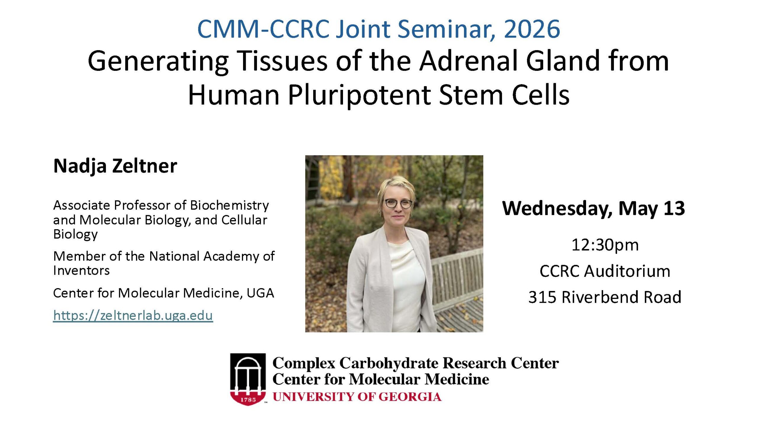 Seminar flyer with details for a talk by Nadja Zeltner on adrenal gland tissues from stem cells, scheduled for May 13 at the University of Georgia’s CCRC Auditorium.